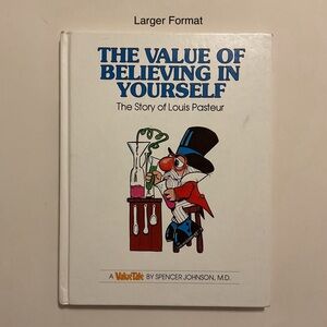 The Value of Believing in Yourself: The Story of Louis Pasteur ValueTales 1976